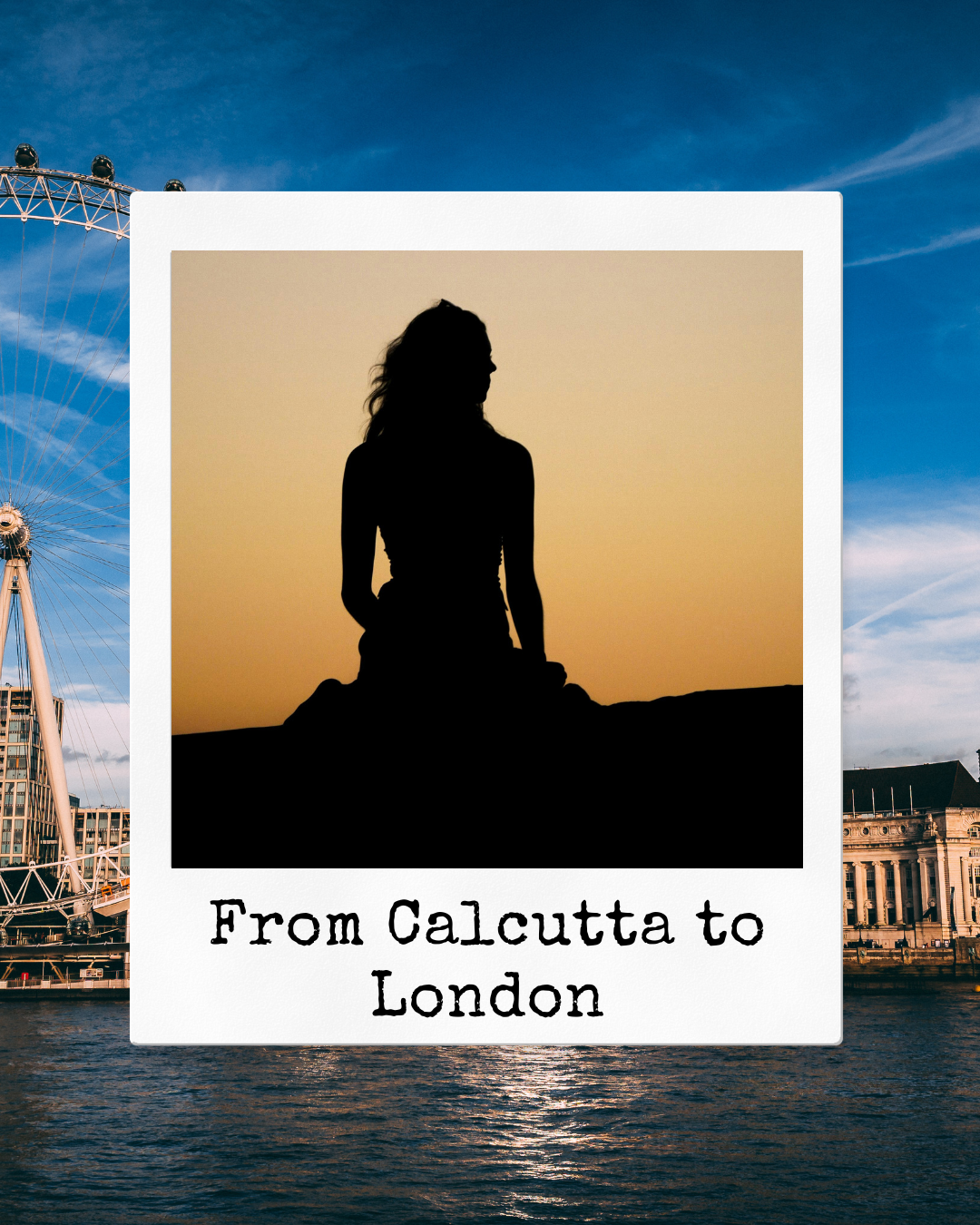 life as an Indian woman living in london