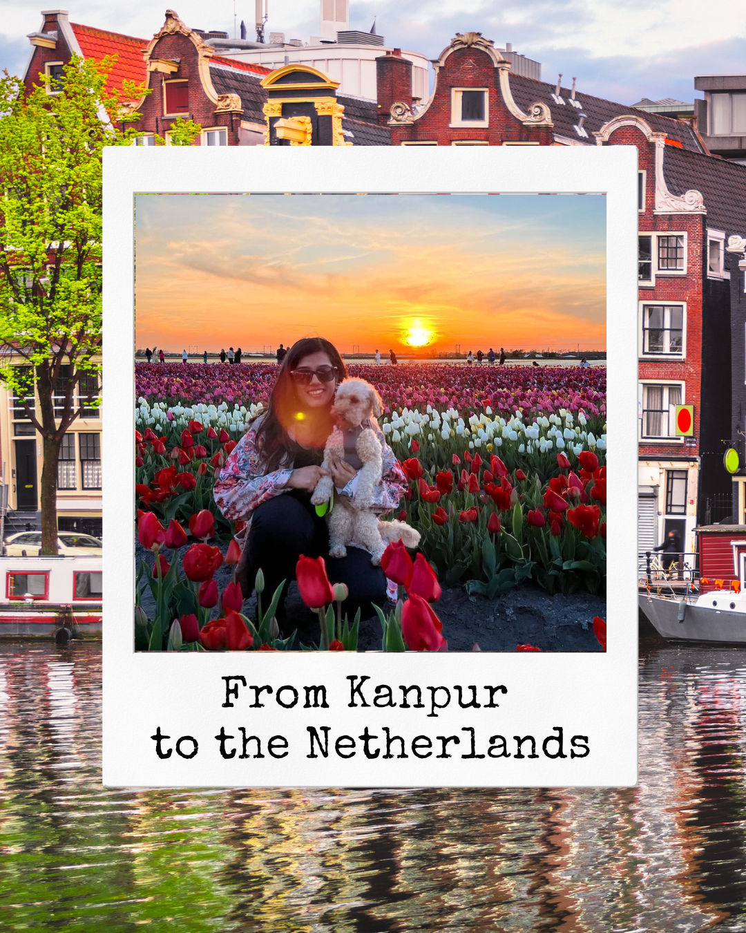“You are your own mother”: Kratika’s journey from Kanpur to the Netherlands